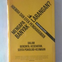 Image of Mengapa Banyak Larangan? Hikmah dan Efek Pengharaman dalam Bercinta, Kesehatan, serta Psikologi - Kejiwaan