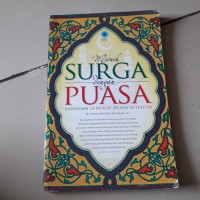 Image of Meraih Surga Dengan Puasa : Panduan Lengkap Puasa Setahun