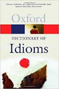 Image of Oxford : Dictionary of Idioms