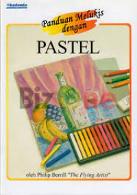 Image of Panduan Melukis Dengan Pastel