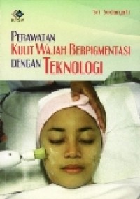 Image of Perawatan Kulit Wajah Berpigmentasi dengan Teknologi