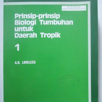 Image of Prinsip-prinsip Biologi Tumbuhan untuk Daerah Tropik 1