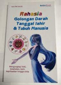 Image of Rahasia Golongan Darah Tanggal Lahir & Tubuh Manusia