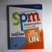 Image of SPM Matematika SMA dan MA Program IPA: Siap Tuntas Menghadapi Ujian Nasional