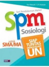 Image of SPM Sosiologi SMA dan MA : Siap Tuntas Menghadapi Ujian Nasional