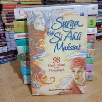 Image of Surga bagi si Ahli Maksiat: 98 Kisah Islami yang Menggugah