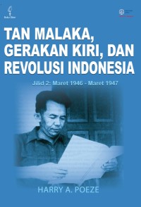 Image of Tan Malaka, Gerakan Kiri, dan Revolusi Indonesia Jilid 2: Maret 1946 - Maret 1947