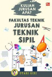 Image of Kuliah Jurusan Apa? Fakultas Teknik Jurusan Teknik Sipil