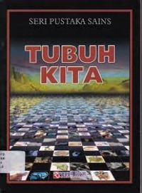 Image of Ensiklopedia Sains Seri Pustaka : Tubuh Kita Volume 5
