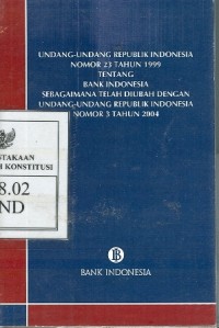 Image of Undang-undang Republik Indonesia nomor 23 tahun 1999 tentang Bank Indonesia