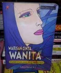 Image of Warisan Cinta Wanita: Risalah Wanita - Wanita Mulia Sepanjang Masa